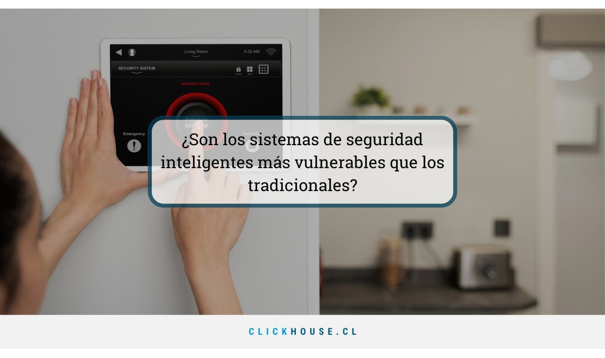 ¿Son los sistemas de seguridad inteligentes más vulnerables que los tradicionales?